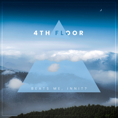 4th floor By Beats Me, Innit?'s cover