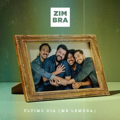 Último Dia (Me Lembra) By Zimbra's cover