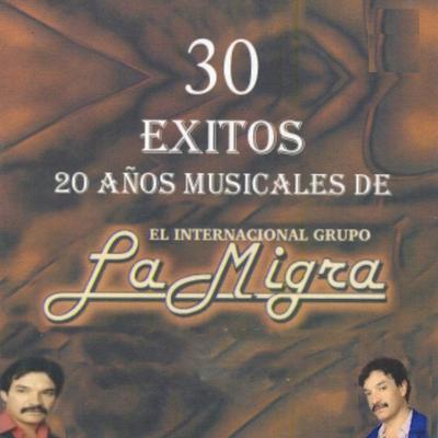 30 Exitos 20 Anos Musicales de La Migra's cover