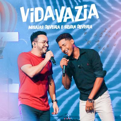 Vida Vazia By Misaias Oliveira, Silvan Oliveira's cover