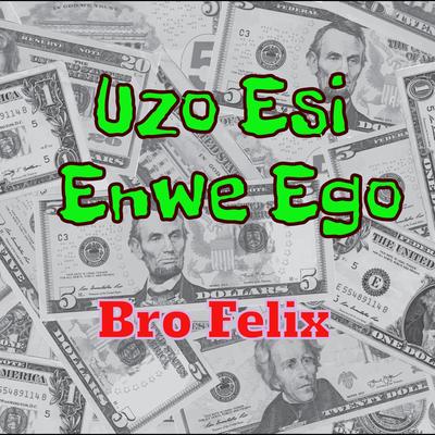 Uzo Esi Enwe Ego's cover