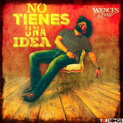 No Tienes Una Idea's cover