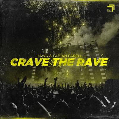 Crave the Rave By HAWK., Fabian Farell's cover