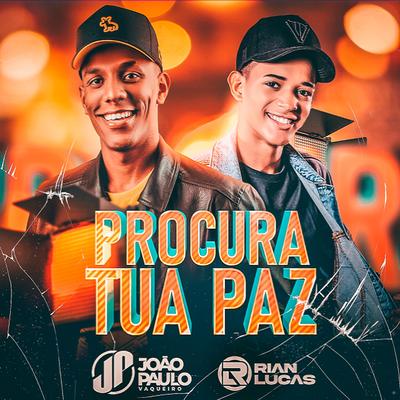 Procura Tua Paz By João Paulo Vaqueiro, Rian Lucas's cover