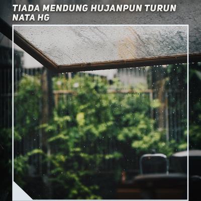 Tiada Mendung Hujanpun Turun's cover