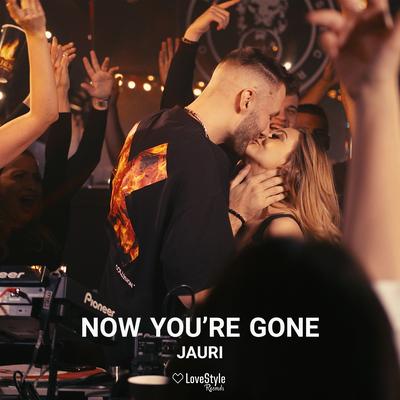 Now You're Gone By Jauri, Jordan Rys's cover