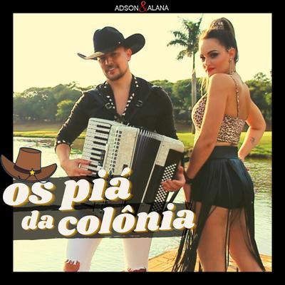 Os Piá da Colônia By Adson & Alana's cover