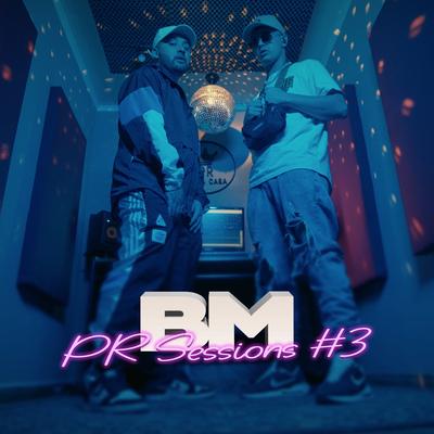 PR Sessions #3 By Panchito Records, BM's cover