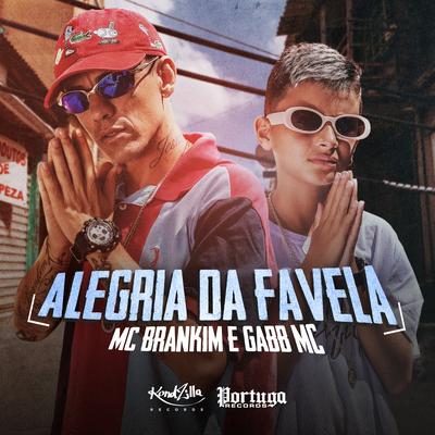 Alegria da Favela By MC Brankim, Gabb MC's cover