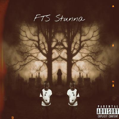 FTS Stunna's cover