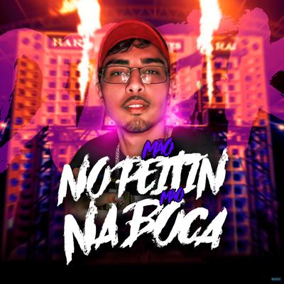 Mão no Peitin Mão na Boca (feat. Mc Vuk Vuk) (feat. Mc Vuk Vuk)'s cover