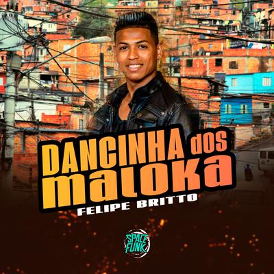 Dancinha dos Maloka By Felipe Britto, Wilson Castro's cover
