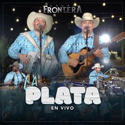 La Plata By Grupo Frontera's cover