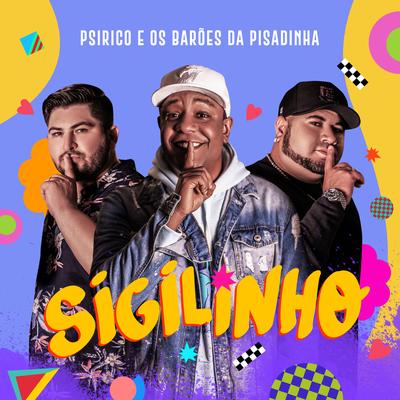 Sigilinho By Psirico, Os Barões Da Pisadinha's cover
