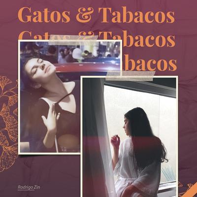 Gatos & Tabacos By Rodrigo Zin's cover