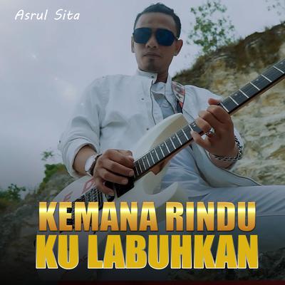 KEMANA RINDU KU LABUHKAN's cover