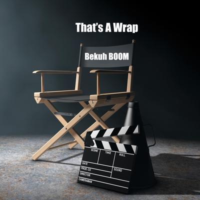 That's a Wrap By Bekuh Boom's cover