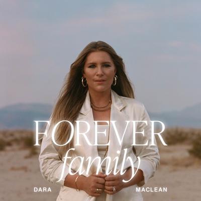 Forever Family (I Belong) By Dara Maclean's cover