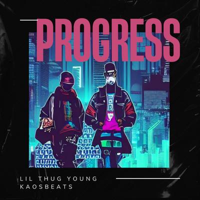 Progress By Lil Thug Young, KAOS BEATS's cover