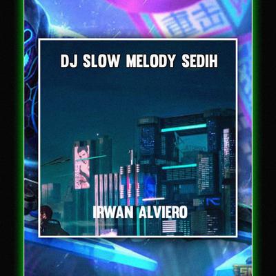 Dj Slow Melody Sedih's cover