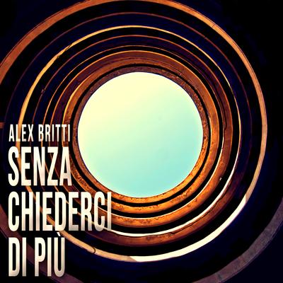 Senza chiederci di più's cover