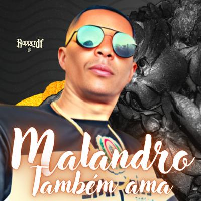 Malandro Também Ama's cover