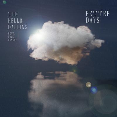 Better Days By The Hello Darlins, Dave Fenley's cover