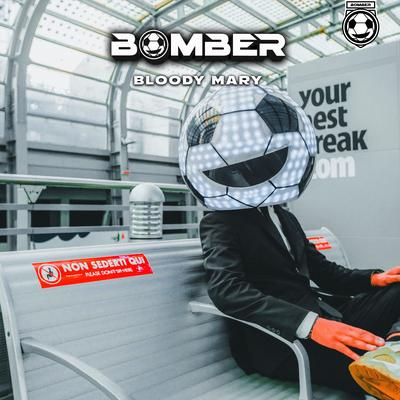 Bloody Mary By Bomber's cover