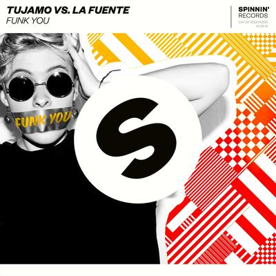 Funk You By Tujamo, La Fuente's cover