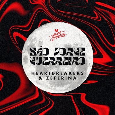 São Jorge Guerreiro (HEARTBREAKERS Remix) By Heartbreakers, Zeferina's cover