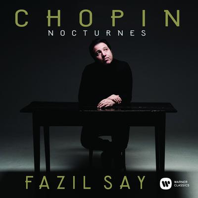 Nocturne No. 1 in B-Flat Minor, Op. 9 No. 1 By Fazil Say's cover