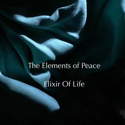 Elixir Of Life By The Elements of Peace's cover