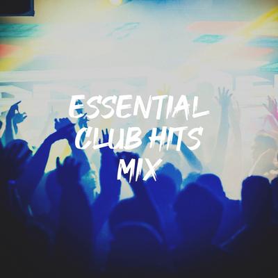 Essential Club Hits Mix's cover