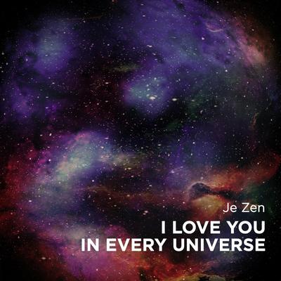 I Love You in Every Universe's cover