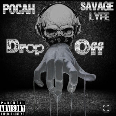 Drop Off By P.O CA$H, Savage Lyfe's cover