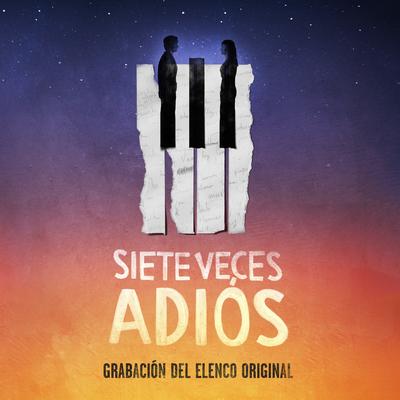 Algo Como Lo Nuestro No Existe, Pt. 1 (Elenco Original Siete Veces Adiós)'s cover