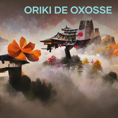 Oriki de Oxosse By Arley lanza's cover