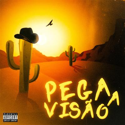 Pega a Visão By ÉoDan's cover