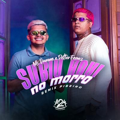 Subiu Aqui no Morro (Remix Piseiro)'s cover