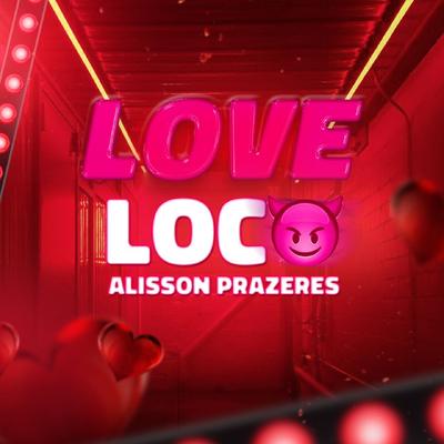 Love Loco's cover