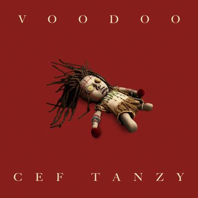 Voodoo By Cef Tanzy's cover