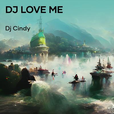 Dj Love Me (Remix)'s cover