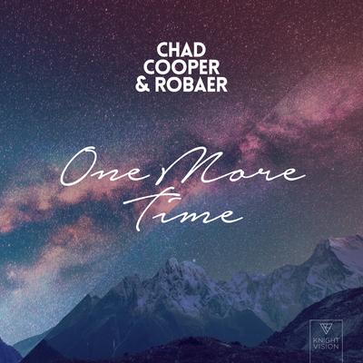 One More Time By Chad Cooper, Robaer's cover