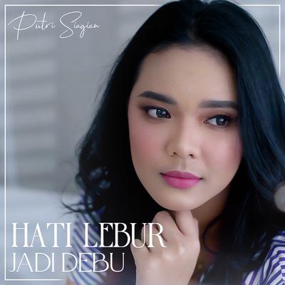 Hati Lebur Jadi Debu's cover