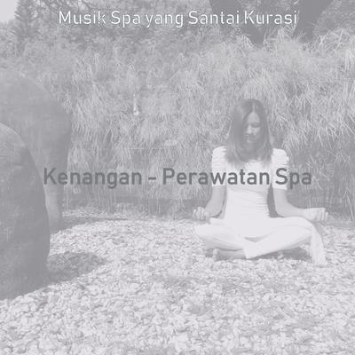 Kenangan - Perawatan Spa's cover