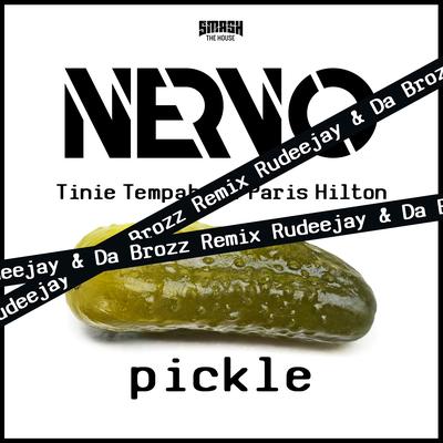 Pickle (Rudeejay & Da Brozz Remix) By Rudeejay, Da Brozz, Paris Hilton, Tinie Tempah, NERVO's cover