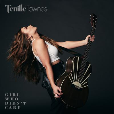 Girl Who Didn't Care By Tenille Townes's cover