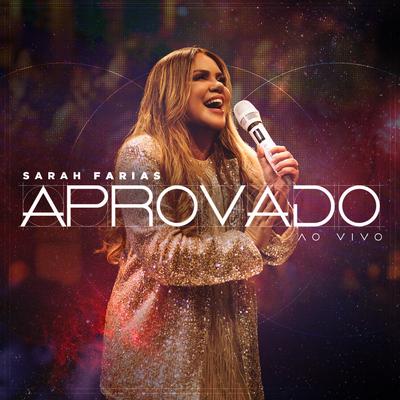 Aprovado (Ao Vivo) By Sarah Farias's cover