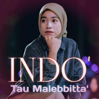 Indo Tau Malebbitta By Eki Aulia's cover