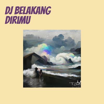 Dj Belakang Dirimu's cover